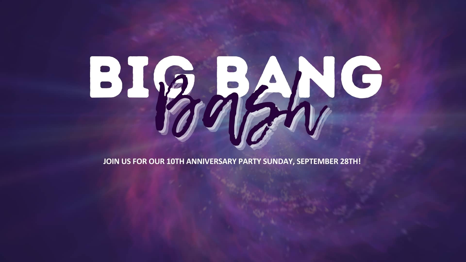 Big Bang Bash!