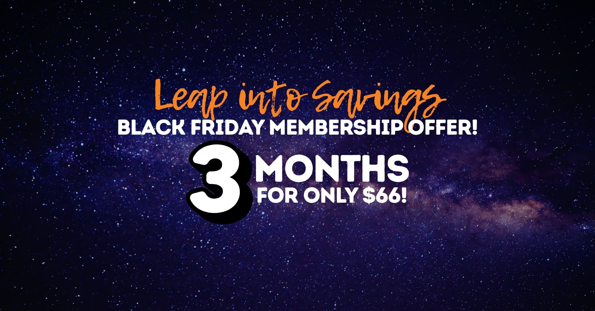 Black Friday Membership Sale!